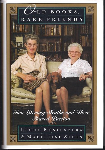 cover image Old Books, Rare Friends: Two Literary Sleuths and Their Shared Passion