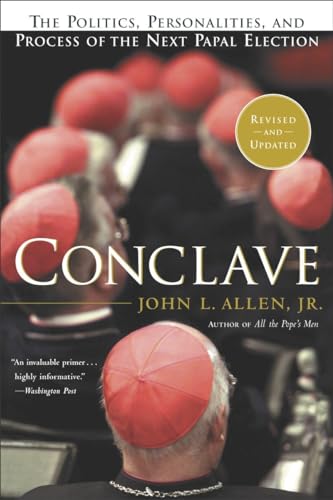 cover image CONCLAVE: The Politics, Personalities, and Process of the Next Papal Election