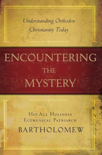 cover image Encountering the Mystery: Perennial Values of the Orthodox Church