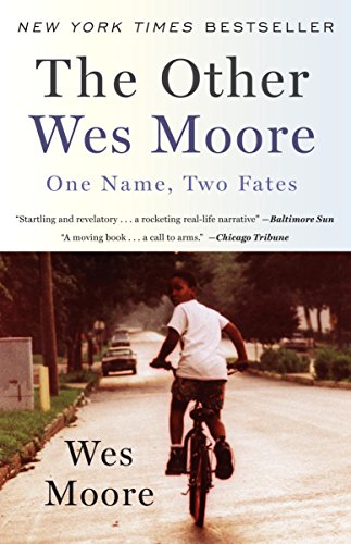 cover image The Other Wes Moore: One Name and Two Fates—A Story of Tragedy and Hope