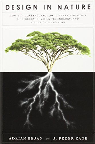 cover image Design in Nature: 
How the Constructal Law Governs Evolution in Biology, Physics, Technology, and Social Organization 