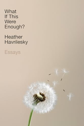 cover image What if This Were Enough? Essays 