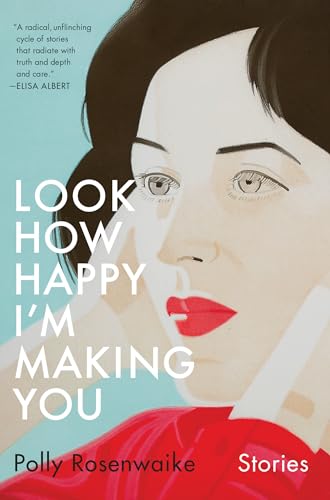 cover image Look How Happy I’m Making You