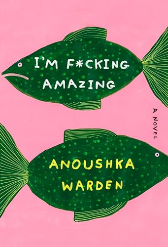 cover image I’m F*cking Amazing