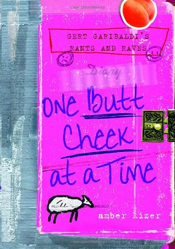 cover image Gert Garibaldi’s Rants and Raves: One Butt Cheek at a Time