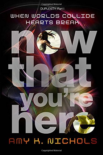 cover image Now That You’re Here