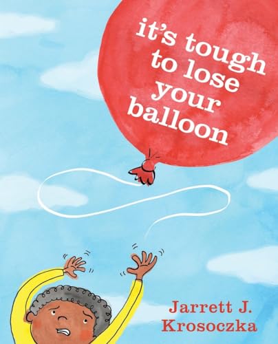 cover image It’s Tough to Lose Your Balloon