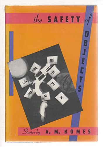 cover image The Safety of Objects: Stories