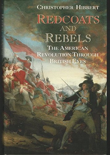 cover image Redcoats and Rebels: The American Revolution Through British Eyes