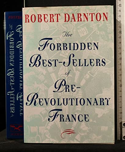 cover image The Forbidden Best-Sellers of Pre-Revolutionary France