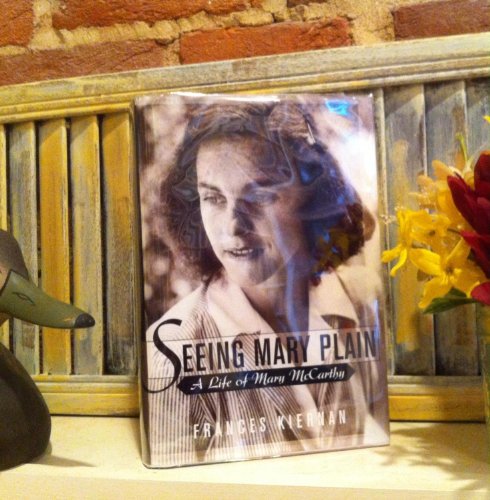cover image Seeing Mary Plain: A Life of Mary McCarthy