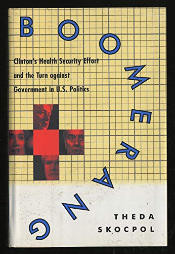 cover image Boomerang: Clinton's Health Security Effort and the Turn Against Government in U.S. Politics