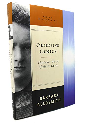 cover image OBSESSIVE GENIUS: The Inner World of Marie Curie
