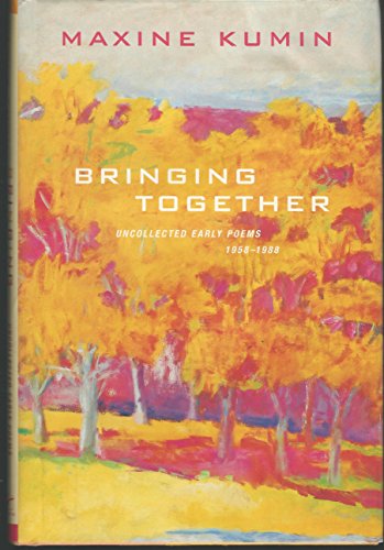 cover image Bringing Together: Uncollected Early Poems, 1958-1988