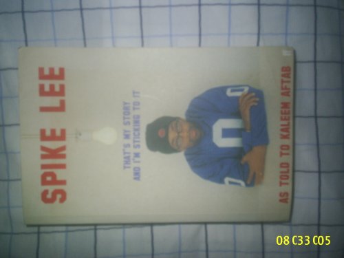 cover image Spike Lee: That's My Story and I'm Sticking to It