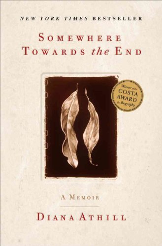 cover image Somewhere Towards the End: A Memoir