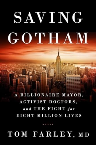 cover image Saving Gotham: A Billionaire Mayor, Activist Doctors, and the Fight for Eight Million Lives