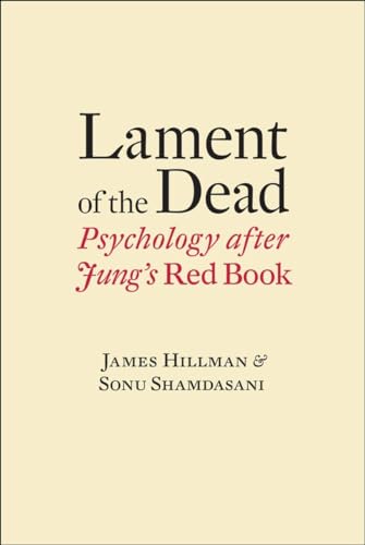 cover image Lament of the Dead: Psychology after Jung’s ‘Red Book’