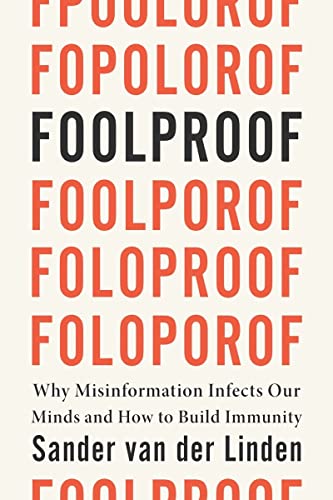 cover image Foolproof: Why We Fall for Misinformation and How to Build Immunity
