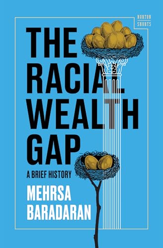 cover image The Racial Wealth Gap: A Brief History