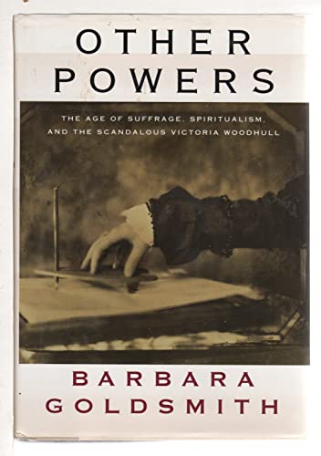 cover image Other Powers: The Age of Suffrage, Spiritualism, and the Scandalous Victoria Woodhull