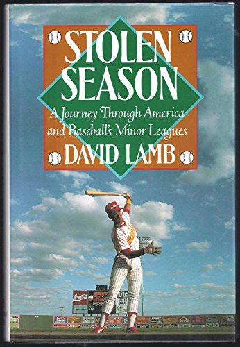 cover image Stolen Season: A Journey Through America and Baseball's Minor Leagues