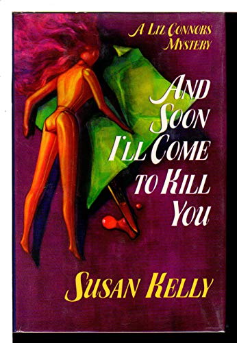 cover image And Soon I'll Come to Kill You