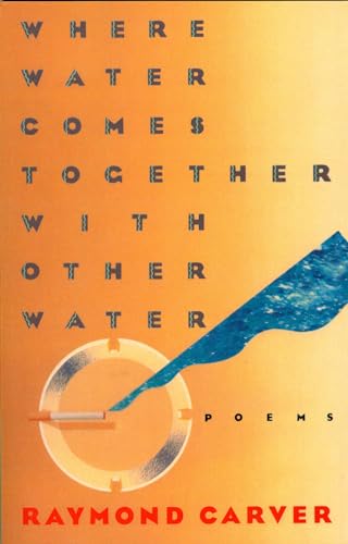 cover image Where Water Comes Together with Other Water
