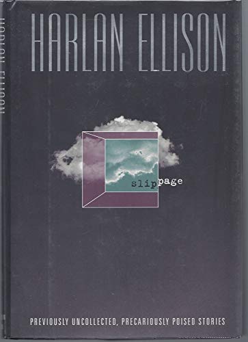 cover image Slippage: Previously Uncollected, Precariously Poised Stories
