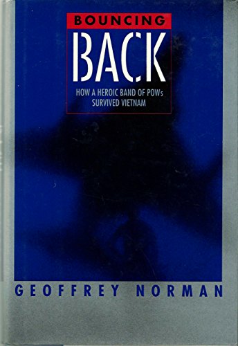 cover image Bouncing Back: How a Heroic Band of POWs Survived Vietnam