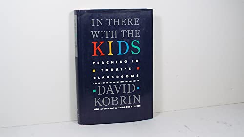 cover image In There with the Kids: Teaching in Today's Classrooms