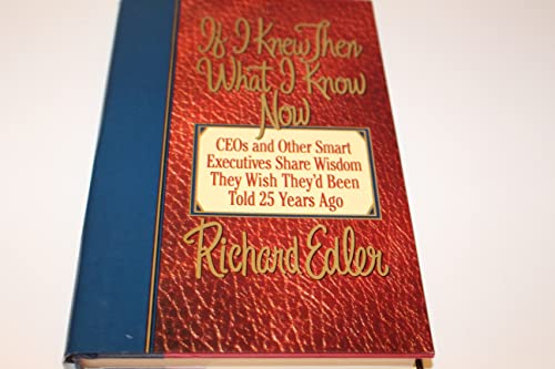 cover image If I Knew Then What I Know Now