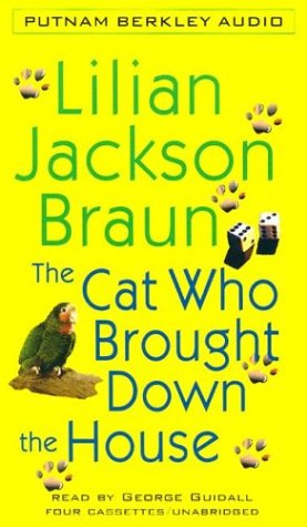 cover image THE CAT WHO BROUGHT DOWN THE HOUSE