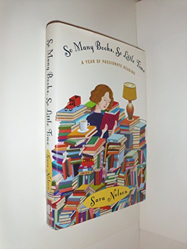 cover image SO MANY BOOKS, SO LITTLE TIME: A Year of Passionate Reading