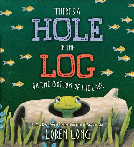 cover image There’s a Hole in the Log on the Bottom of the Lake