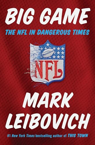 cover image Big Game: The NFL in Dangerous Times