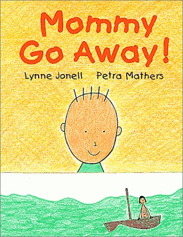 cover image Mommy Go Away!
