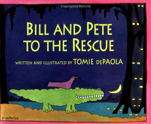 cover image Bill and Pete to the Rescue