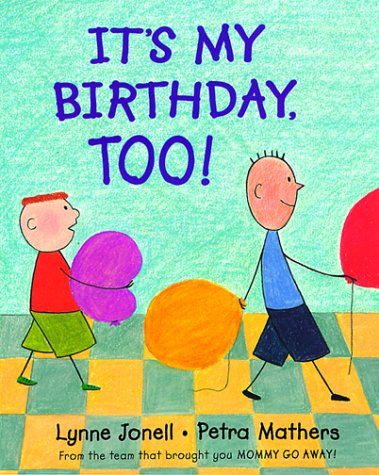cover image It's My Birthday, Too!