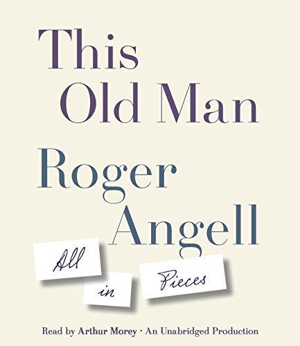 cover image This Old Man: All in Pieces