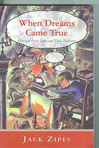 cover image When Dreams Came True: Classical Fairy Tales and Their Tradition