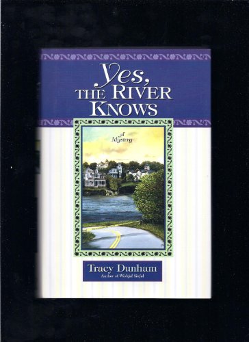 cover image Yes, the River Knows