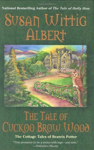cover image The Tale of Cuckoo Brow Wood: The Cottage Tales of Beatrix Potter