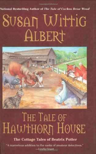 cover image The Tale of Hawthorn House: The Cottage Tales of Beatrix Potter