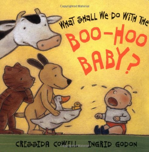 cover image What Shall We Do with the Boo-Hoo Baby?