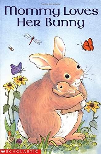 cover image Mommy Loves Her Bunny