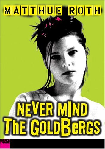 cover image NEVER MIND THE GOLDBERGS