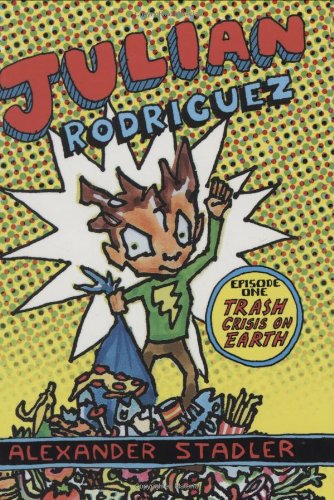 cover image Julian Rodriguez #1: Trash Crisis on Earth