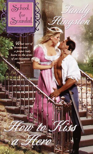 cover image School for Scandal: How to Kiss a Hero