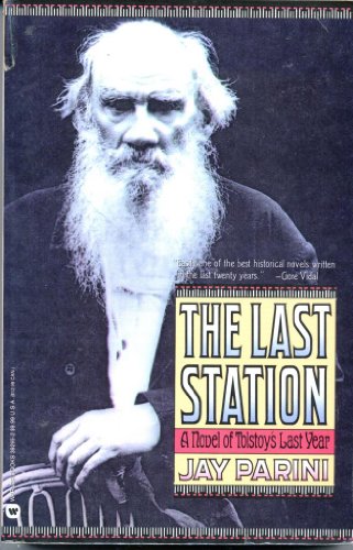 cover image The Last Station: A Novel of Tolstoy's Last Year